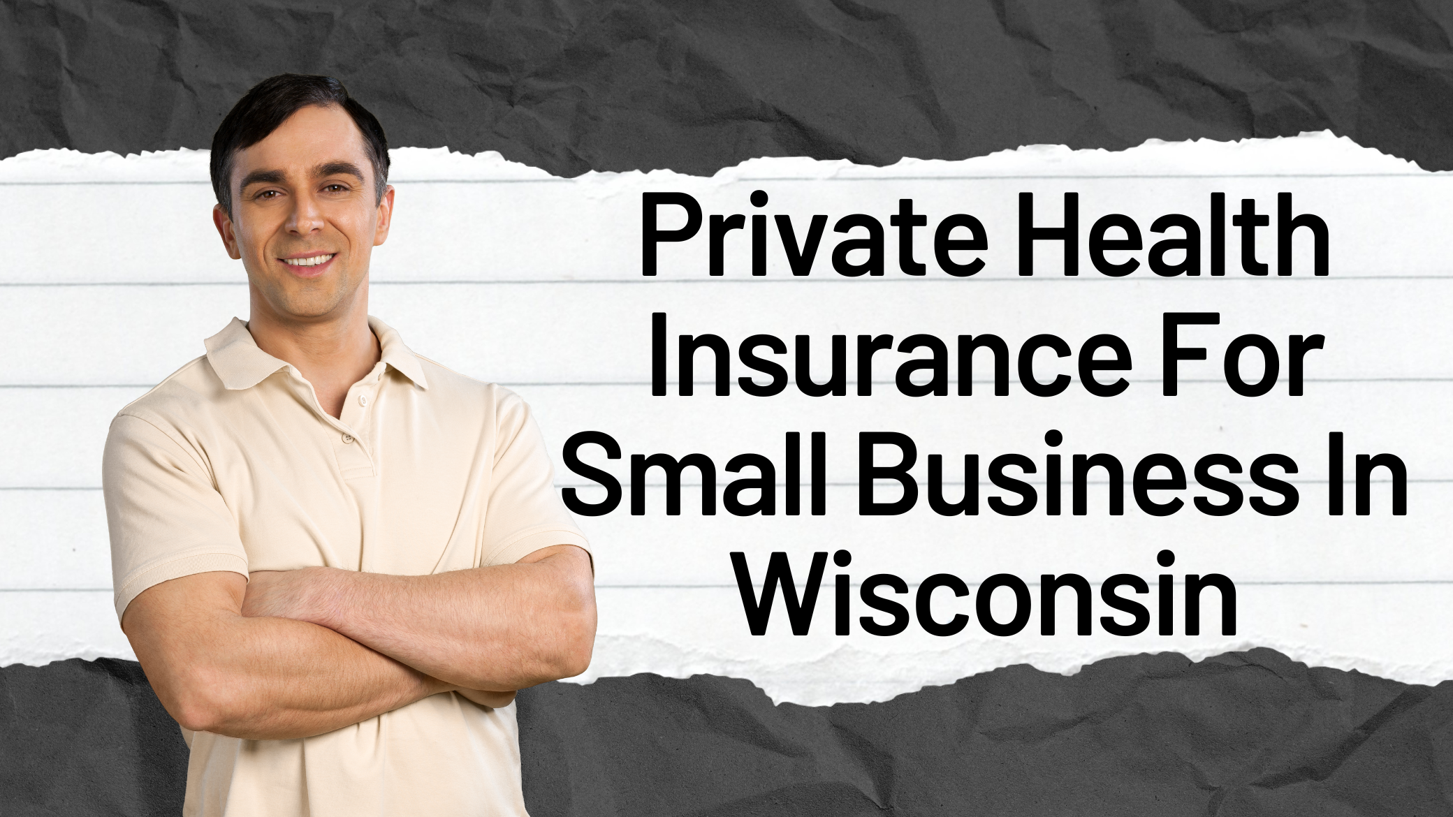 Private Health Insurance For Small Business In Wisconsin