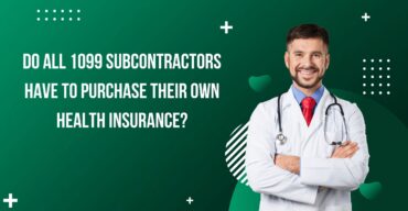 Do All 1099 Subcontractors Have To Purchase Their Own Health Insurance