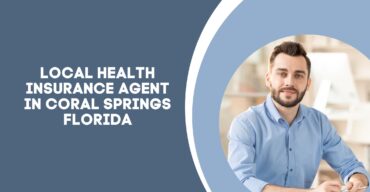 Local Health Insurance Agent in Coral Springs Florida