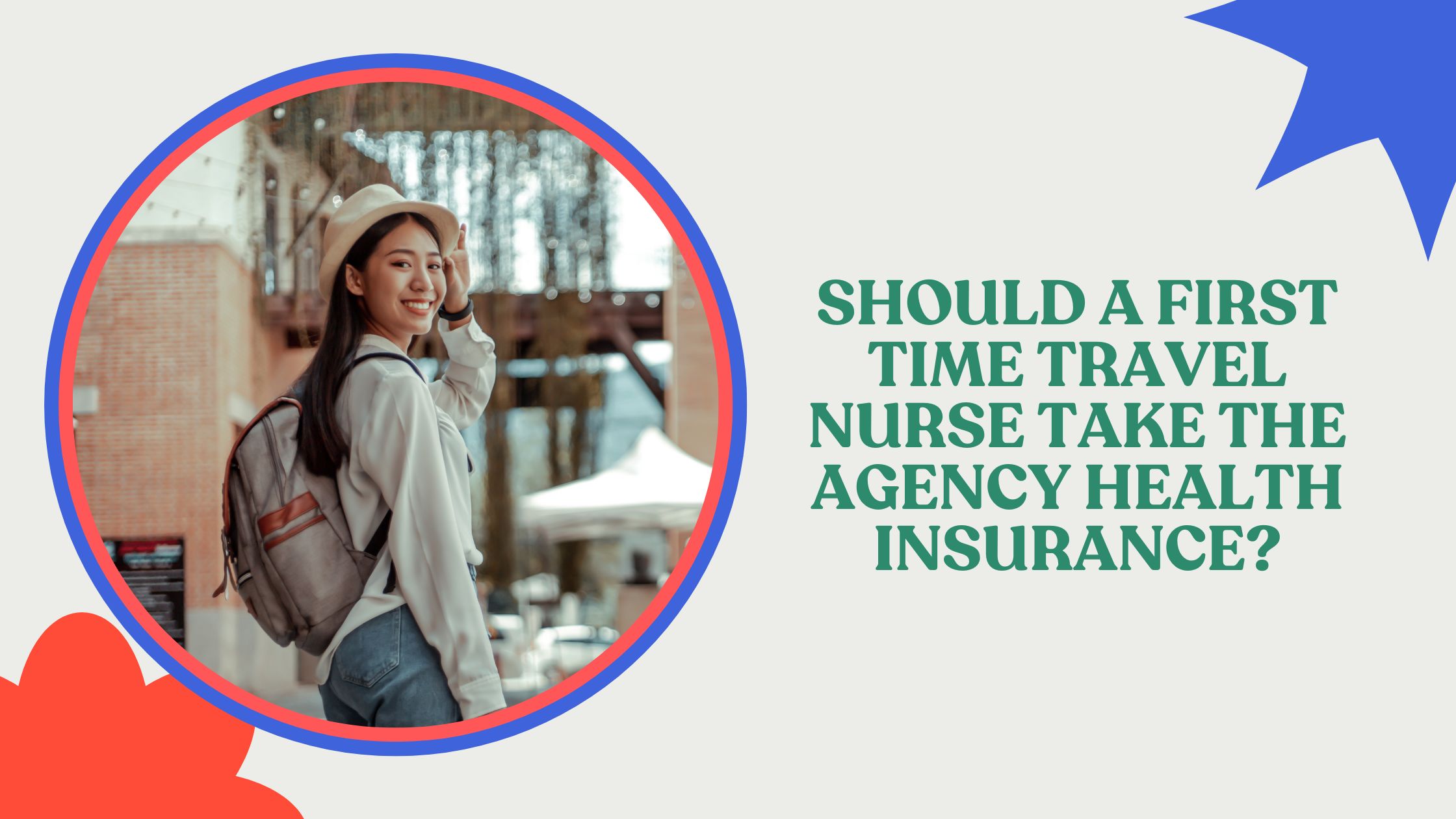 Should A First Time Travel Nurse Take The Agency Health Insurance