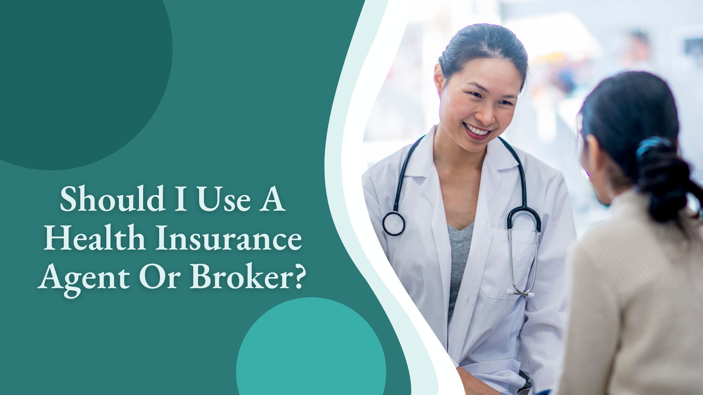 Should I Use A Health Insurance Agent Or Broker