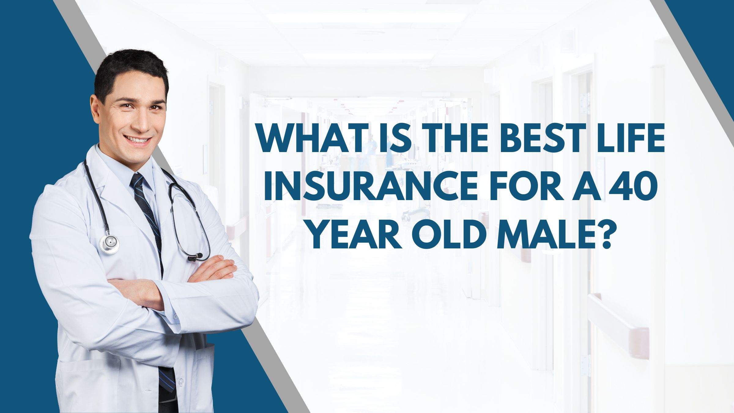 What Is The Best Life Insurance For A 40 Year Old Male