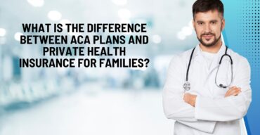 What Is The Difference Between Aca Plans And Private Health Insurance For Families