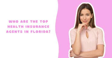 Who Are The Top Health Insurance Agents In Florida