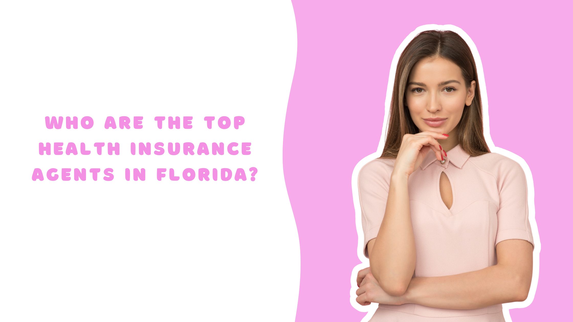 Who Are The Top Health Insurance Agents In Florida