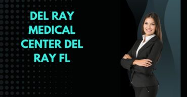 Del Ray Medical Center Del Ray FL