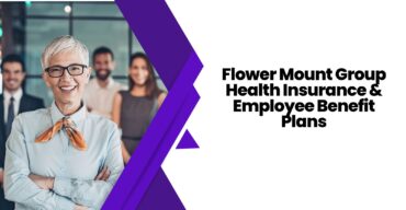 Flower Mount Group Health Insurance & Employee Benefit plans