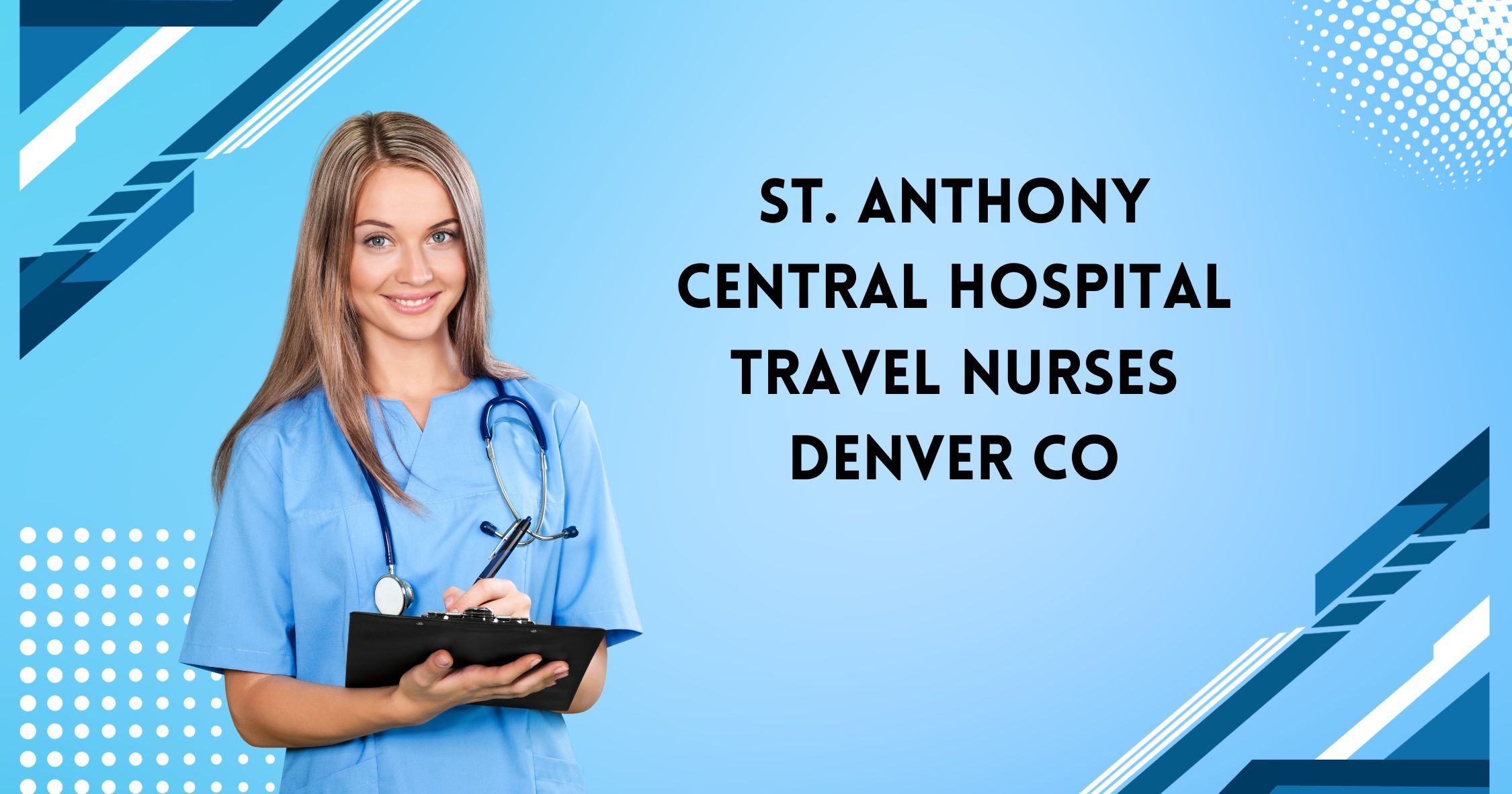 St. Anthony Central Hospital Travel Nurses Denver CO